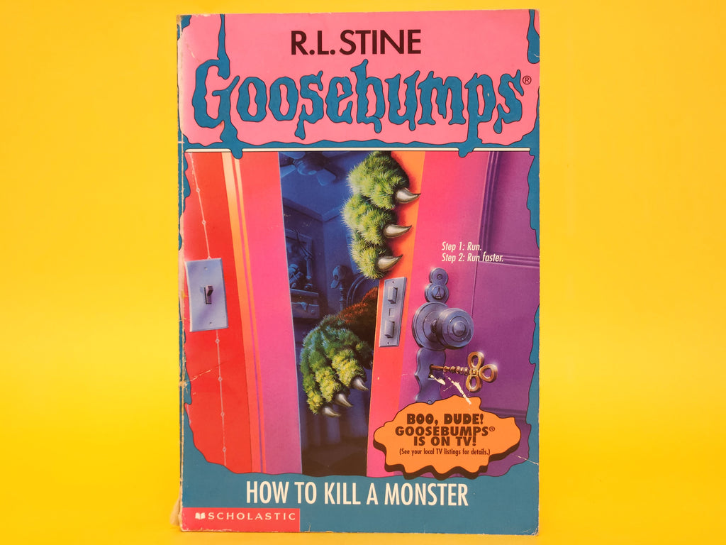 How to Kill a Monster #46 – 1996 Goosebumps R.L. Stine